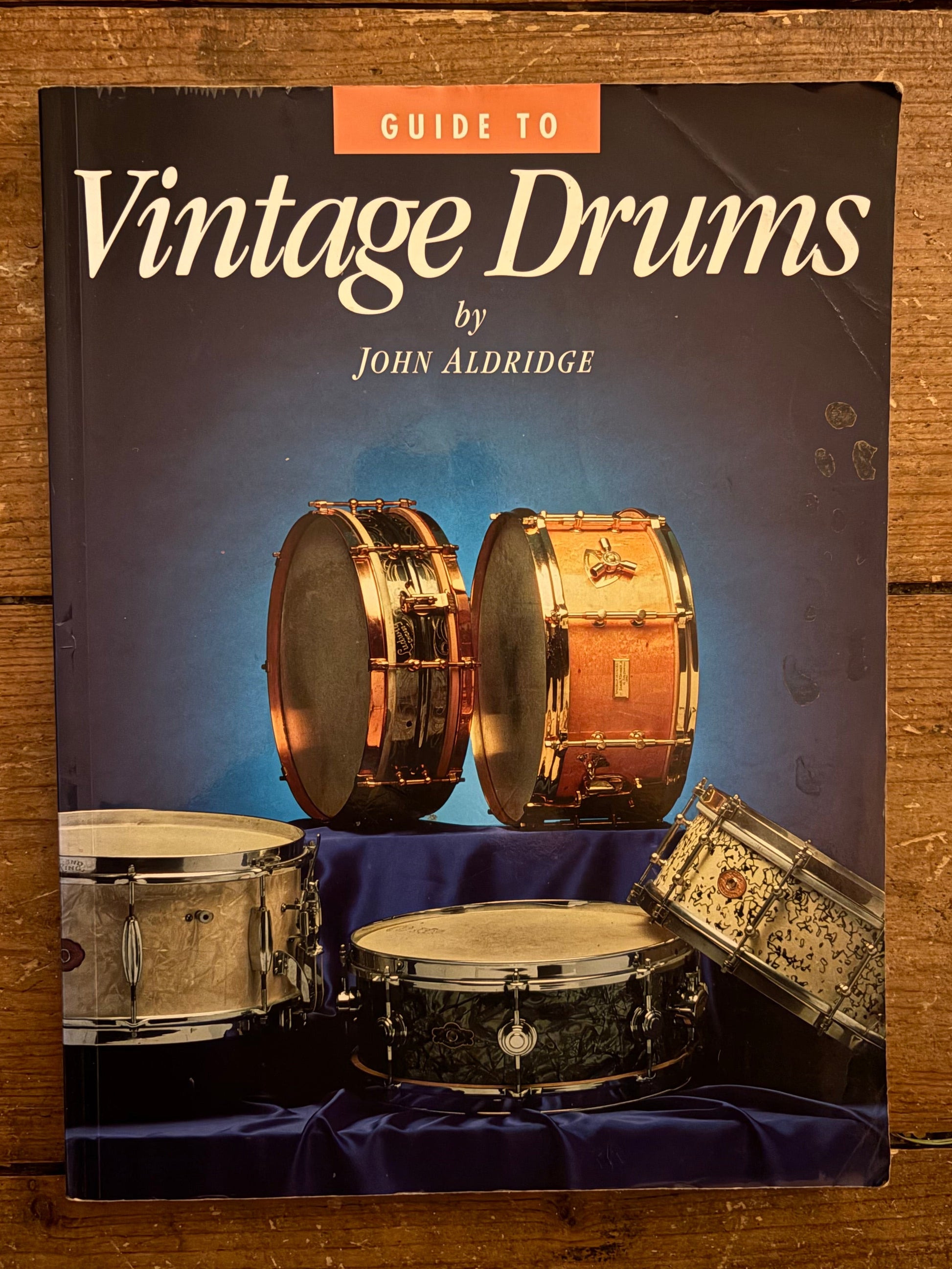 Guide to Vintage Drums by John Aldridge.